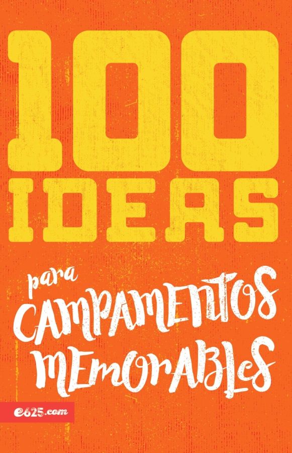 100 ideas para campamentos memorables