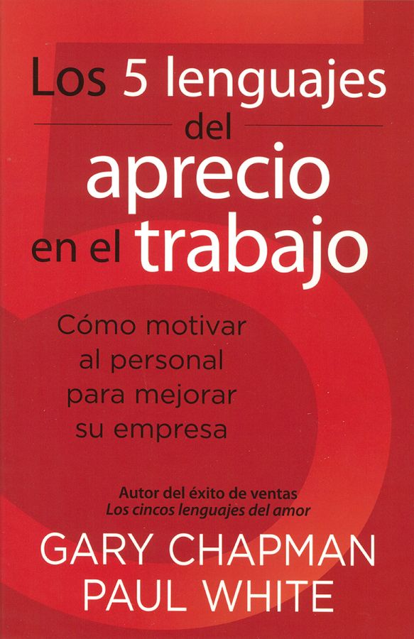 Los 5 lenguajes del aprecio en el trabajo