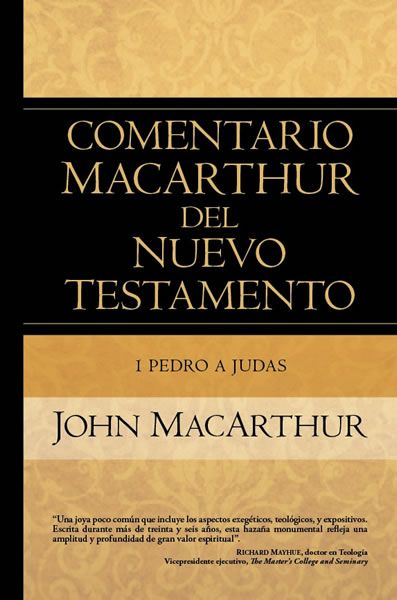 1 Pedro a Judas: Comentario MacArthur del Nuevo Testamento