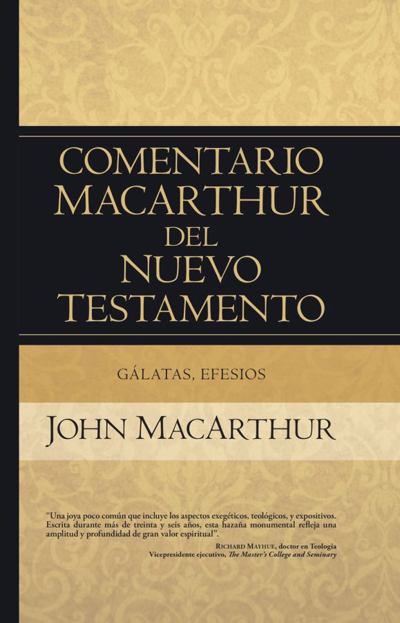 Gálatas, Efesios - Comentario MacArthur del Nuevo Testamento