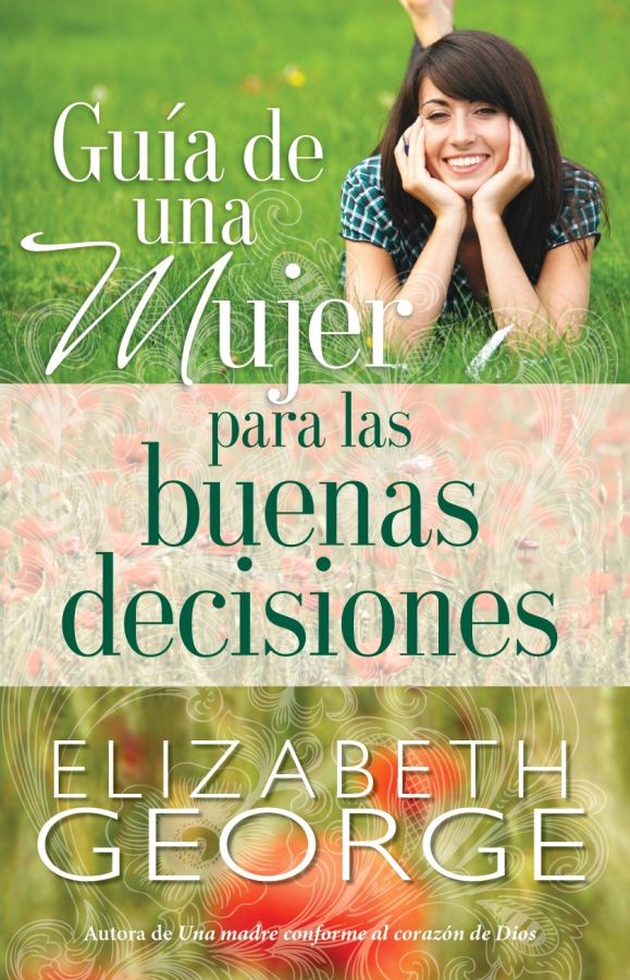 Guía de una mujer para las buenas decisiones