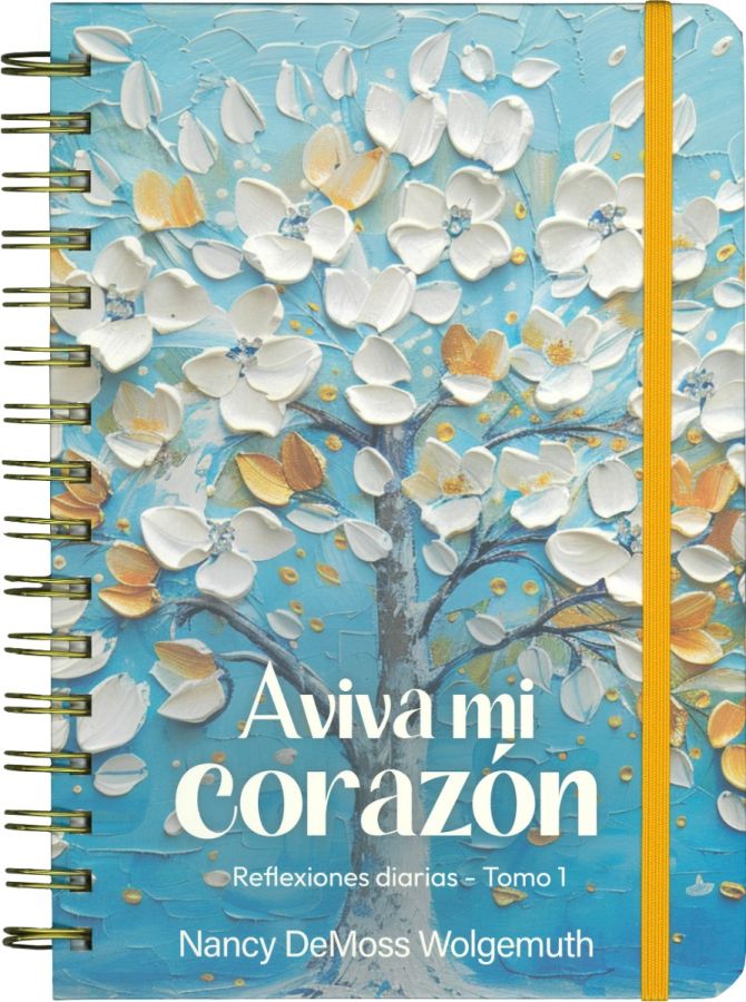 Aviva mi corazón: Reflexiones diarias - tomo 1