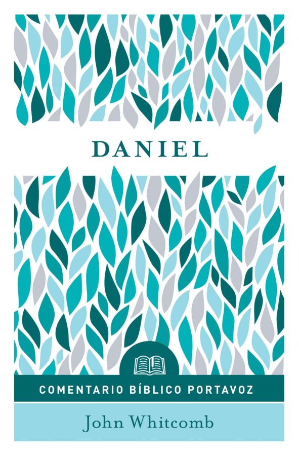 Daniel: Comentario bíblico Portavoz