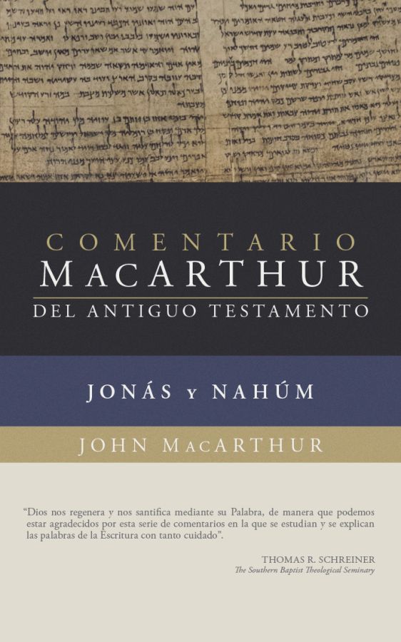 Jonás y Nahúm: Comentario MacArthur del Antiguo Testamento   