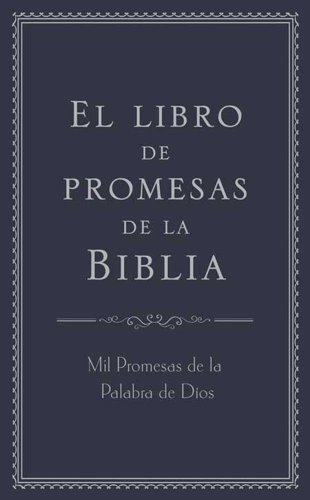 Libro de promesas de la Biblia: Mil Promesas de la Palabra de Díos