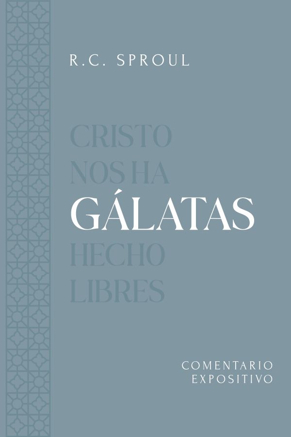 Gálatas: Comentario expositivo