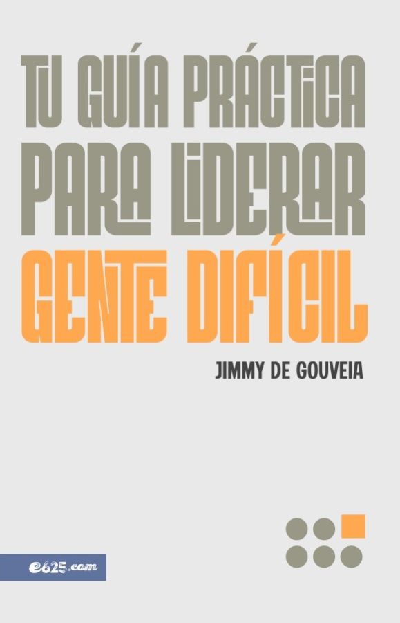 Tu guía práctica para liderar gente difícil