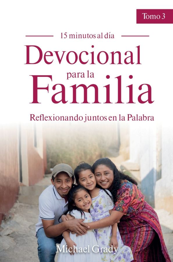 Devocional para la familia - Reflexionando juntos en la palabra / Tomo 3