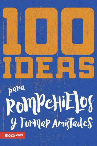 100 ideas para rompehielos y formar amistades