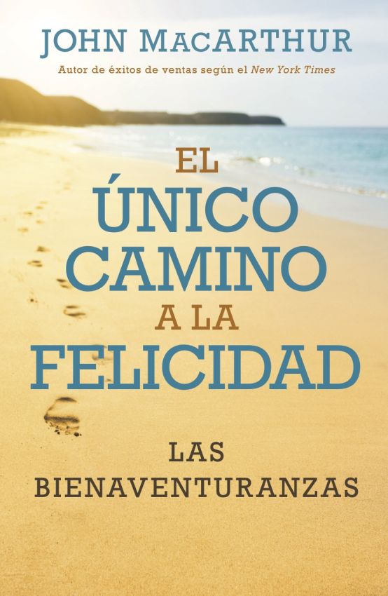 El único camino a la felicidad - Las bienaventuranzas | Editorial Portavoz