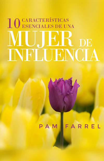 Pam Farrel, en su nuevo libro con Editorial Portavoz, anima a las mujeres a estar mejor preparadas para influir