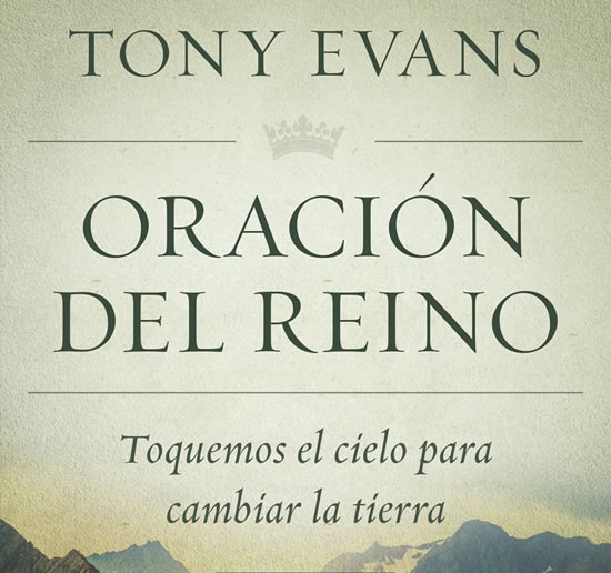 El pastor y reconocido autor Tony Evans escribe Oración del reino